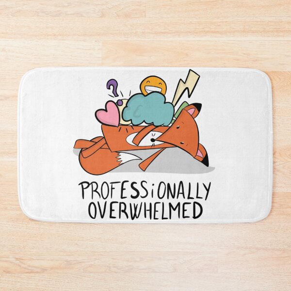 Item preview, Professionally Overwhelmed Cute Fox Mental Health Quote designed and sold by DesignFreakArt.