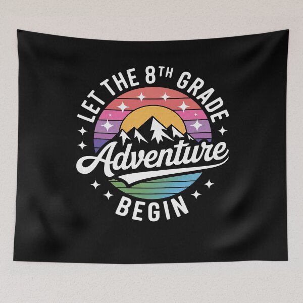Item preview, Let The 8th Grade Adventure Begin First Day Of School designed and sold by MarkLeedsArt.