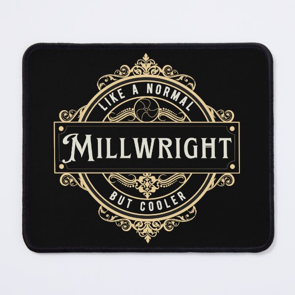 Item preview, I'm a Millwright - Millwright job  designed and sold by Melkortii1.