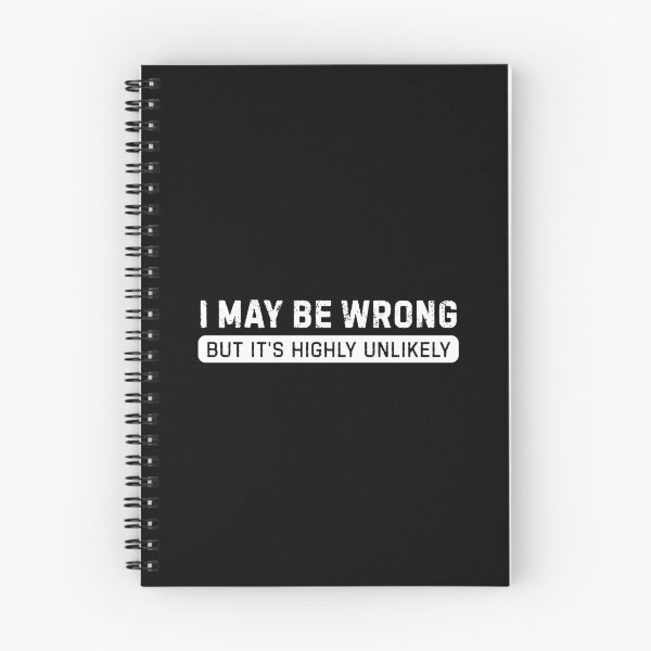 Item preview, I May Be Wrong But Its Highly Unlikely designed and sold by DemureArtsy.
