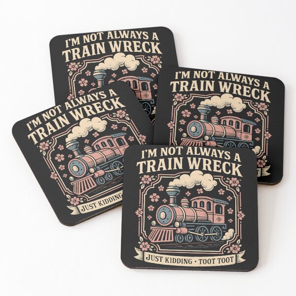 Item preview, Locomotive Funny - I'm Not Always a Train Wreck Just Kidding Toot Toot designed and sold by ZBIFBOUETLA.