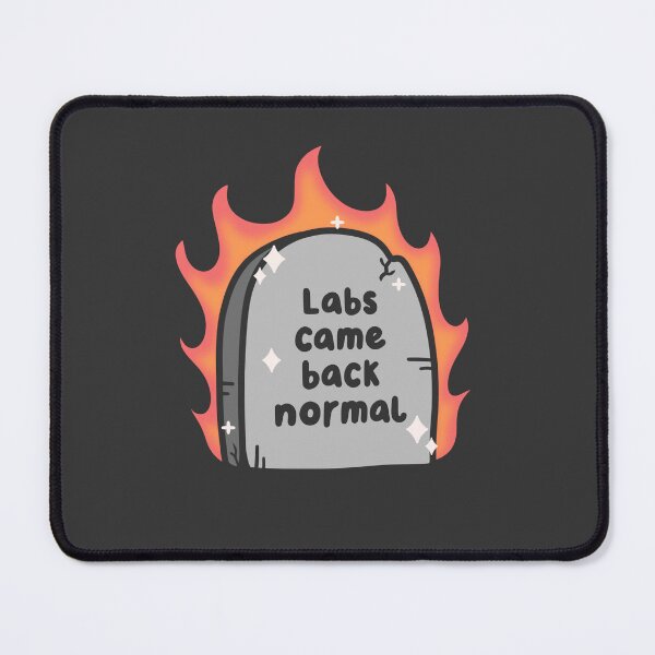 Item preview, labs came back normal gravestone designed and sold by kaybowzie.