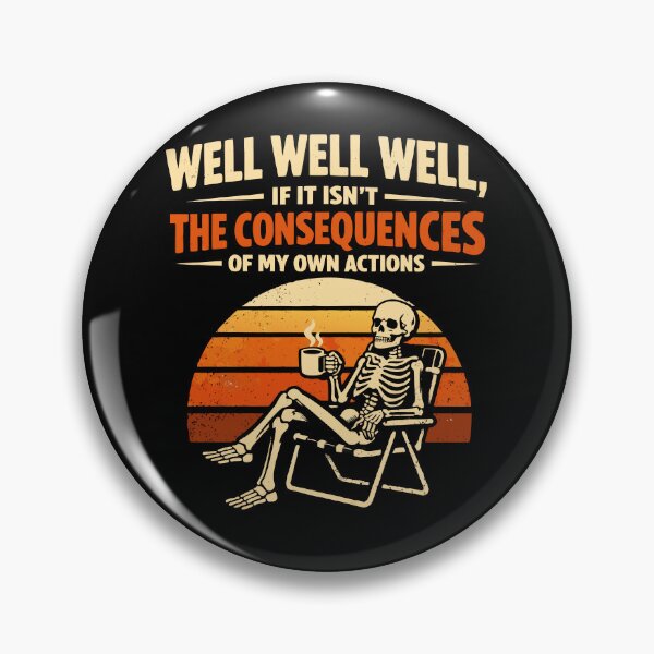Item preview, Consequences Of My Own Actions Skeleton Retro Sunset designed and sold by WavesStation.