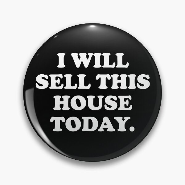 Item preview, Copy of I Will Sell This House Today - Funny Real Estate Agent Quote designed and sold by ourkid.