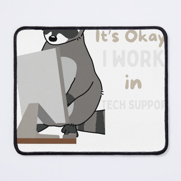 Item preview, It’s Okay I Work in Tech Support Funny Raccoon IT Shirt designed and sold by HOUSE OF TIST.