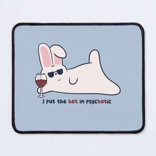 Item preview, i put the hot in psychotic bunny designed and sold by kaybowzie.