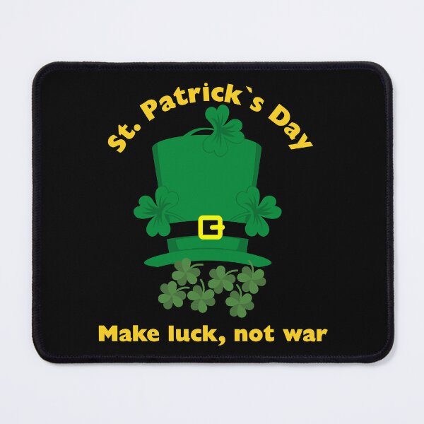 Item preview, St Patricks Day Make Luck not war Shamrock Irish Celebrate Tradition Shirt designed and sold by MalwasBasket.