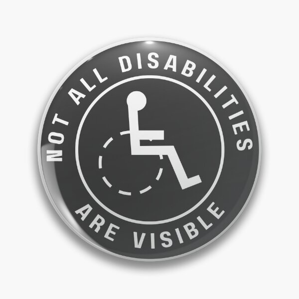 Item preview, Not All Disabilities Are Visible Awareness designed and sold by TBandJ.