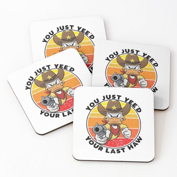 Item preview, You just yee'd your last haw!  designed and sold by mksjr.