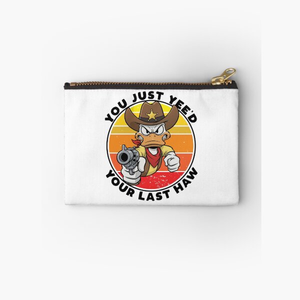 Item preview, You just yee'd your last haw!  designed and sold by mksjr.