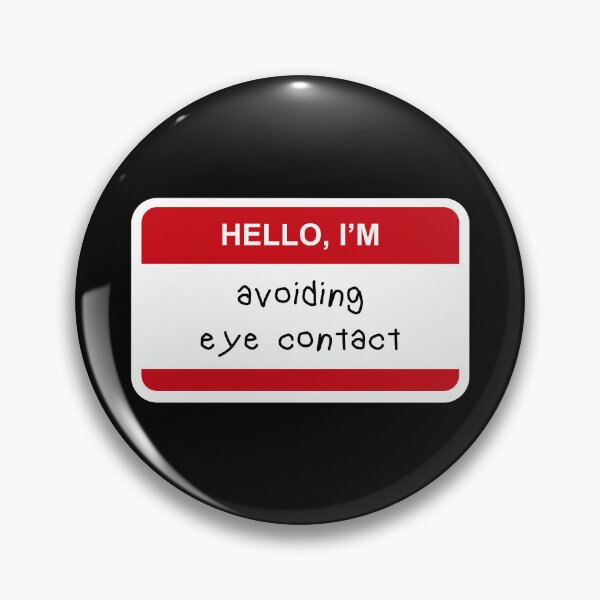 Item preview, **Hello I’m  Avoiding Eye Contact** designed and sold by CurlyDude.