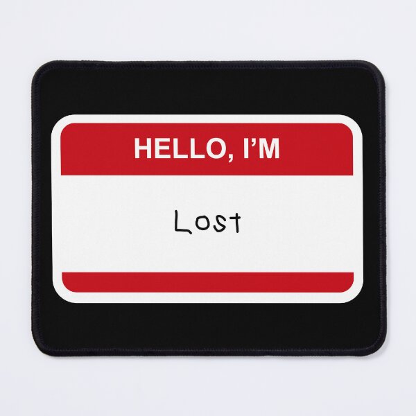 Item preview, Copy of **Hello I’m Lost** designed and sold by CurlyDude.
