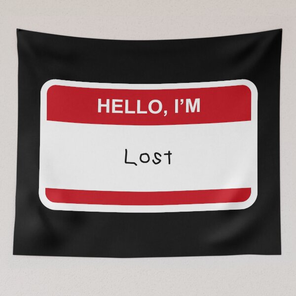 Item preview, Copy of **Hello I’m Lost** designed and sold by CurlyDude.