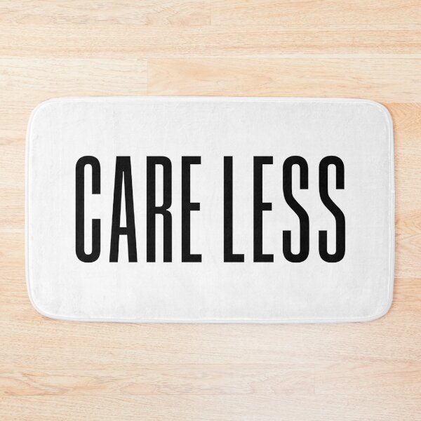 Item preview, Care Less, Condensed Typography designed and sold by Memes N Lore .