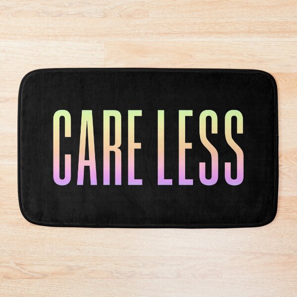 Item preview, Care Less, Neon Condensed Typography designed and sold by Memes N Lore .