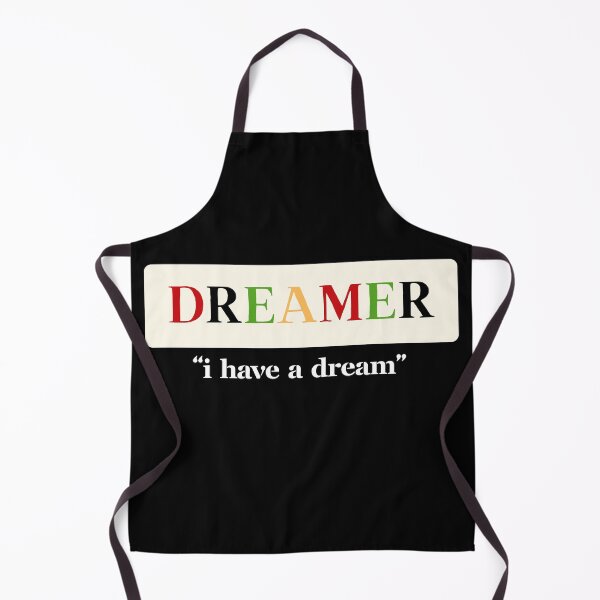 Item preview, "I Have A Dream" - DREAMERS  designed and sold by TheClassicMerch.