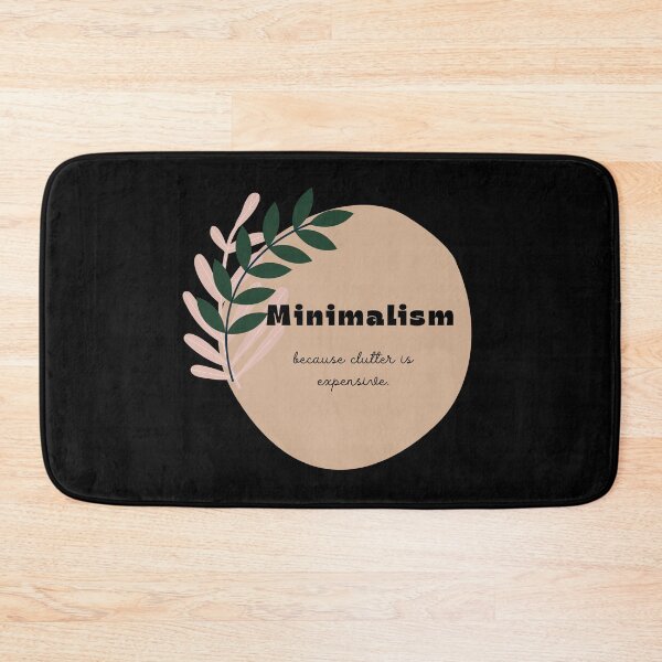Item preview, Minimalism — Because Clutter Is Expensive designed and sold by JokeAndStyle.