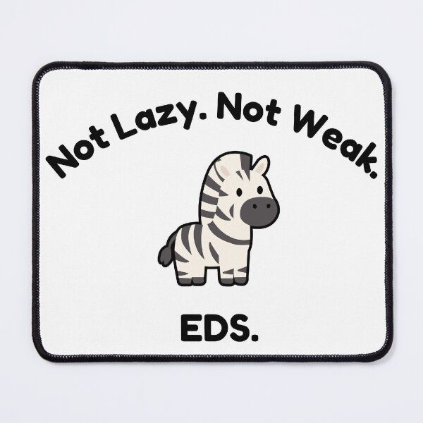 Item preview, Not Lazy. Not Weak. EDS. designed and sold by TBandJ.