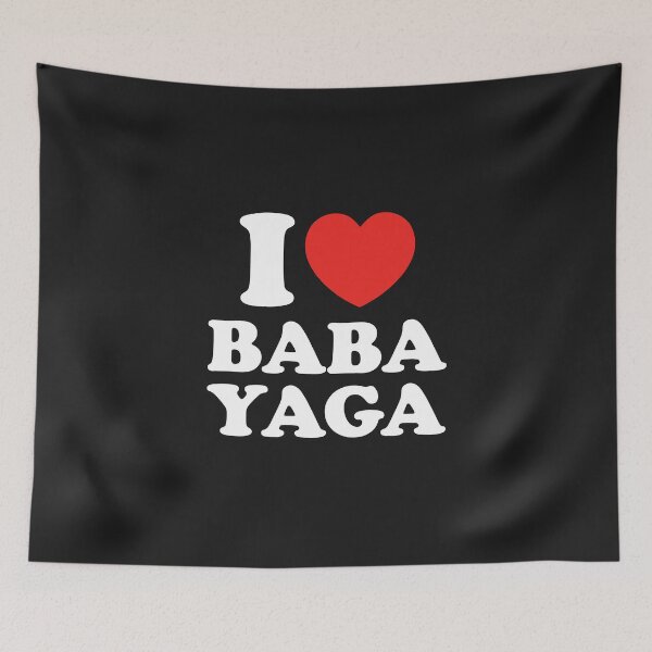 Item preview, I Love Baba Yaga designed and sold by shitpostee.