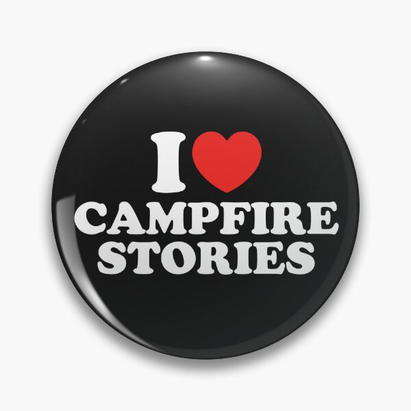 Item preview, I Love Campfire Stories designed and sold by shitpostee.
