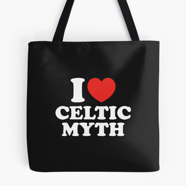 Item preview, I Love Celtic Myth designed and sold by shitpostee.