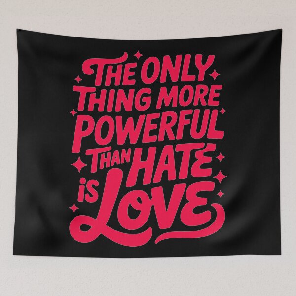 Item preview, Love Message Poster — “The Only Thing More Powerful Than Hate Is Love” Iconic Wordmark designed and sold by paulo silveira.