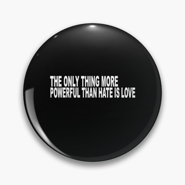 Item preview, Only Thing More Powerful Than Hate Is Love designed and sold by ivotee.