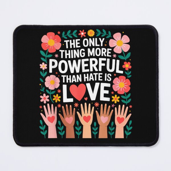 Item preview, Only Thing More Powerful Than Hate Is Love designed and sold by ivotee.