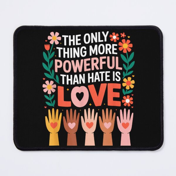 Item preview, Only Thing More Powerful Than Hate Is Love designed and sold by ivotee.