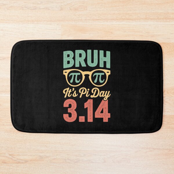 Item preview, Bruh It's Pi Day 3.14 designed and sold by jkrphoto.