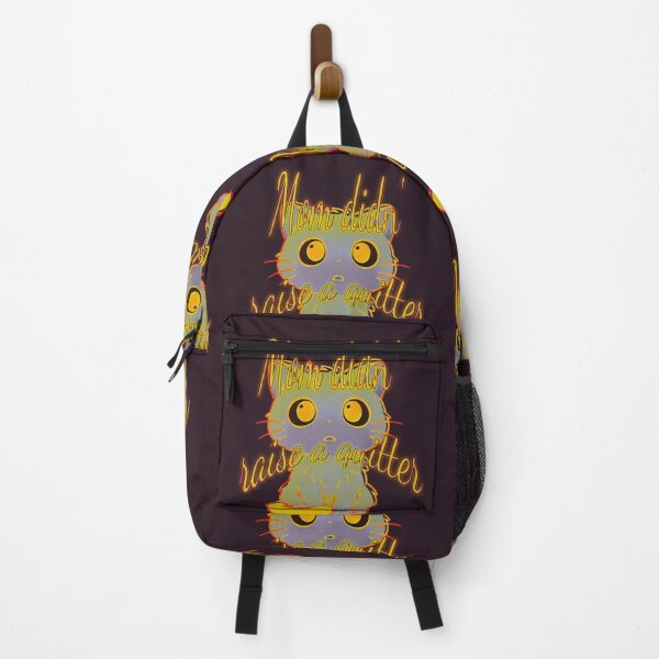 Item preview, “Mom Didn’t Raise to Quit” - Sad Cat Design. V4 designed and sold by Alan-David.