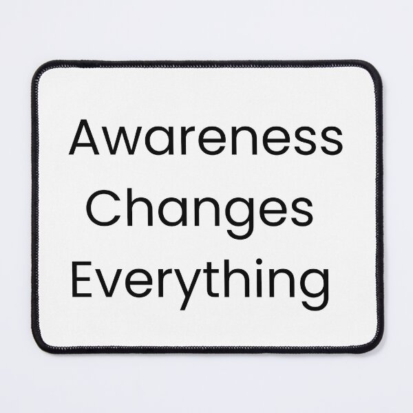 Item preview, Awareness changes Everything designed and sold by DreamyDesignsByA.