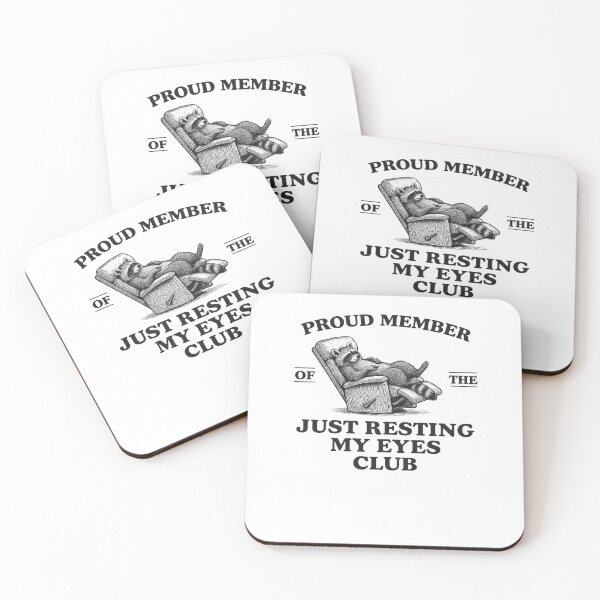 Item preview, Proud Member Of The Just Resting My Eyes Club designed and sold by krystalRomanart.