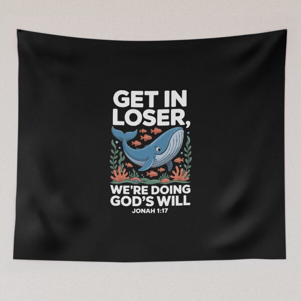 Item preview, get in loser  we are doing god is will designed and sold by jkrphoto.