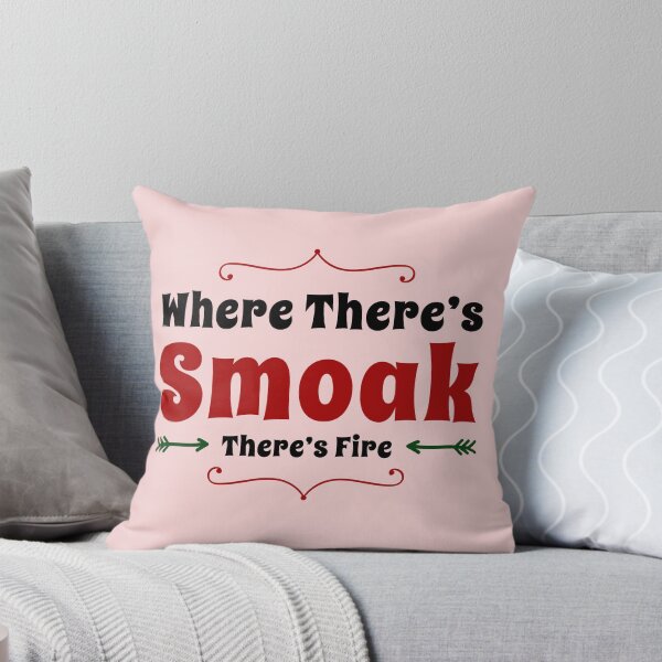 Item preview, Where There's Smoak There's Fire designed and sold by aussieforgood.