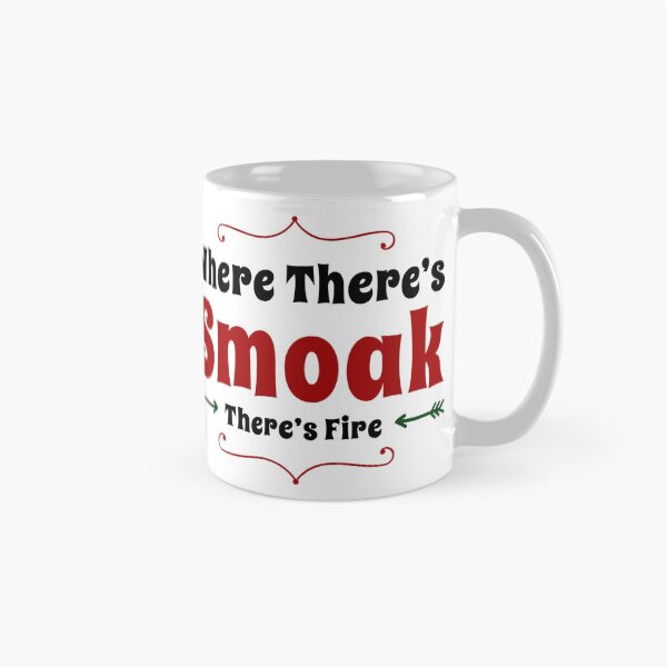 Item preview, Where There's Smoak There's Fire designed and sold by aussieforgood.