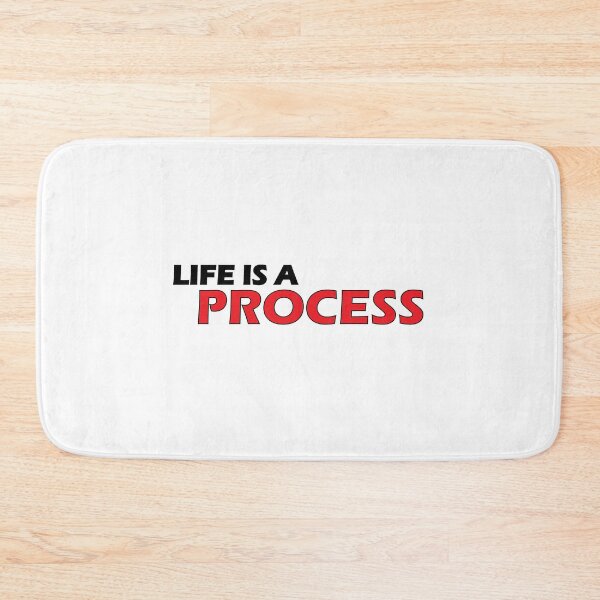 Item preview, Life is a process designed and sold by Positive Mindzet!.