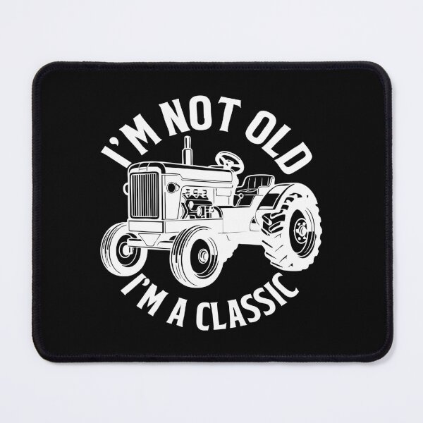Item preview, I'm Not Old I'm A Classic Tractor,Funny Father's Day Gift designed and sold by CloudyPress.