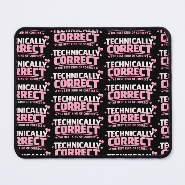 Item preview, Technically Correct The Best Kind of Correct Nerd Humor Design designed and sold by TeeTimeTreasure.