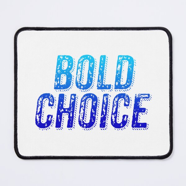 Item preview, Bold Choice, Blue Gritty Grunge Typography designed and sold by Memes N Lore .