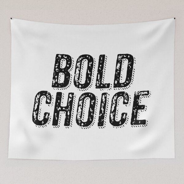 Item preview, Bold Choice, Gritty Grunge Typography designed and sold by Memes N Lore .