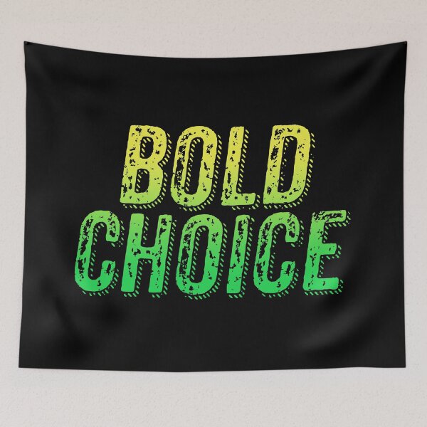 Item preview, Bold Choice, Green Gritty Grunge Typography designed and sold by Memes N Lore .
