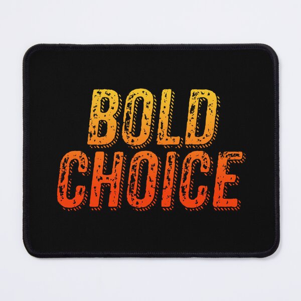 Item preview, Bold Choice, Orange Gritty Grunge Typography designed and sold by Memes N Lore .