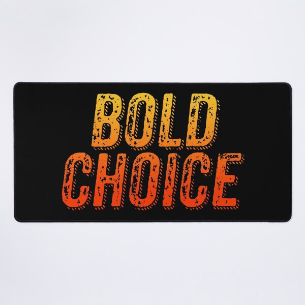 Item preview, Bold Choice, Orange Gritty Grunge Typography designed and sold by Memes N Lore .