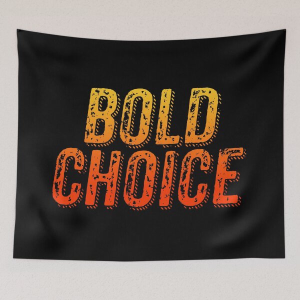 Item preview, Bold Choice, Orange Gritty Grunge Typography designed and sold by Memes N Lore .