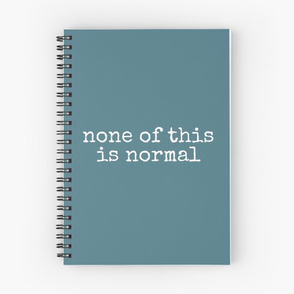 Item preview, None Of This Is Normal designed and sold by DemureArtsy.