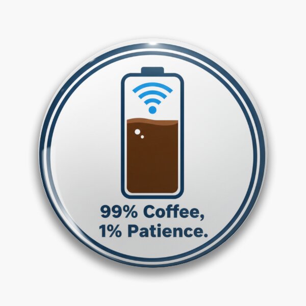 Item preview, Funny Coffee & Wifi Battery Sticker - 99% Coffee 1% Patience designed and sold by ZYNORAworld.