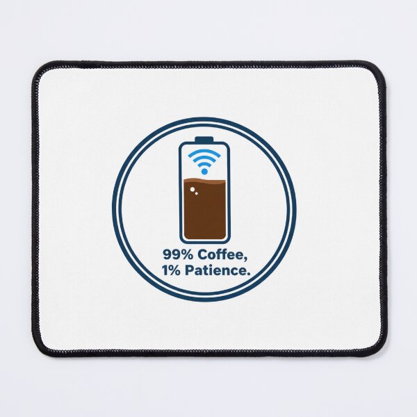 Item preview, Funny Coffee & Wifi Battery Sticker - 99% Coffee 1% Patience designed and sold by ZYNORAworld.