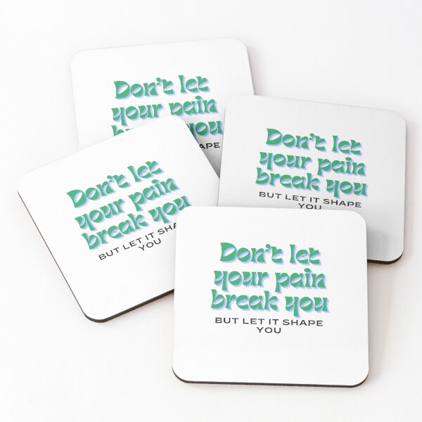 Item preview, Don’t let your pain break you motivational quote design designed and sold by TheProverbsMom.