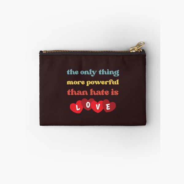 Item preview, Cute The Only Thing More Powerful Than Hate is Love, Amesome designed and sold by faridman.